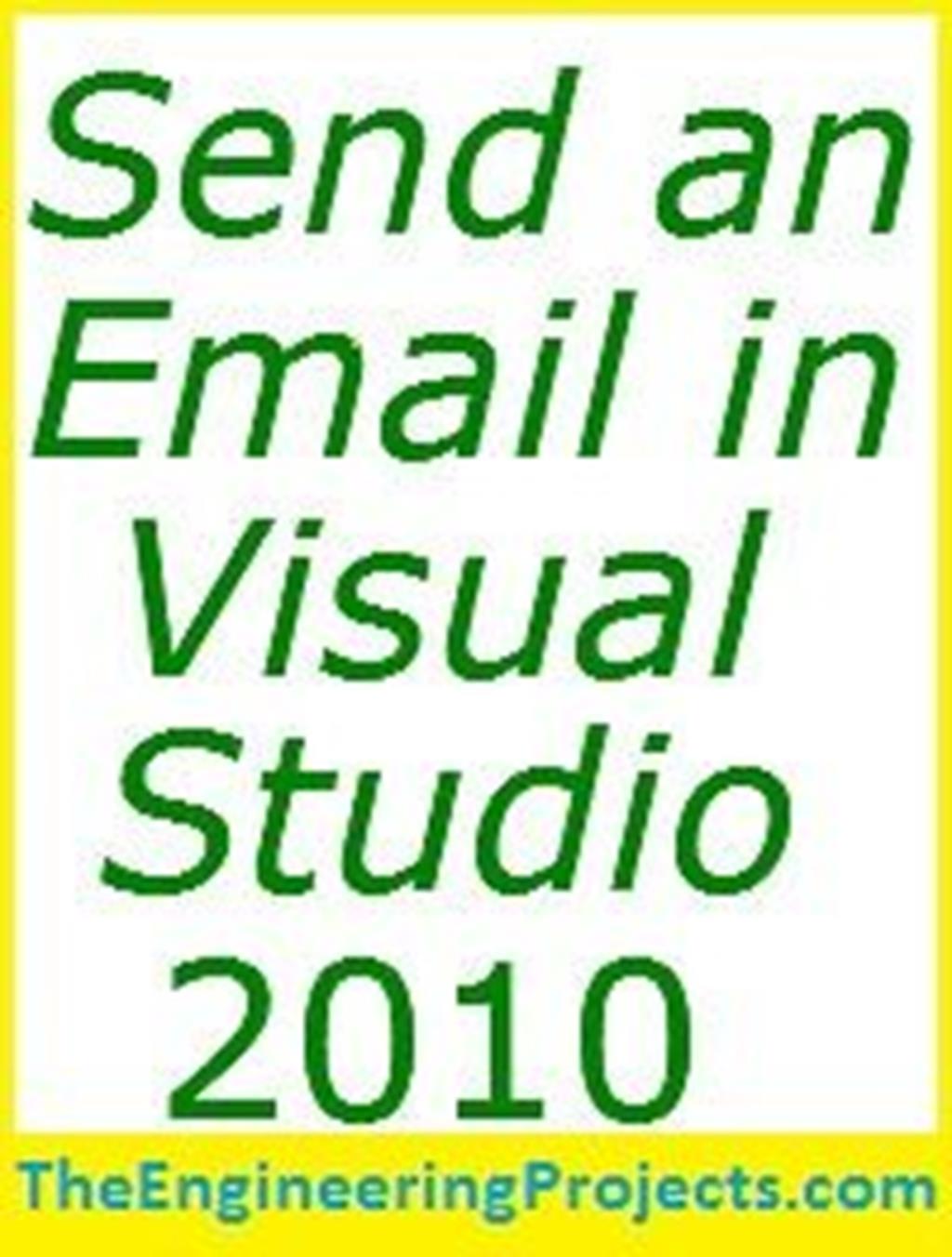 how-to-send-email-in-microsoft-visual-studio-2010-the-engineering