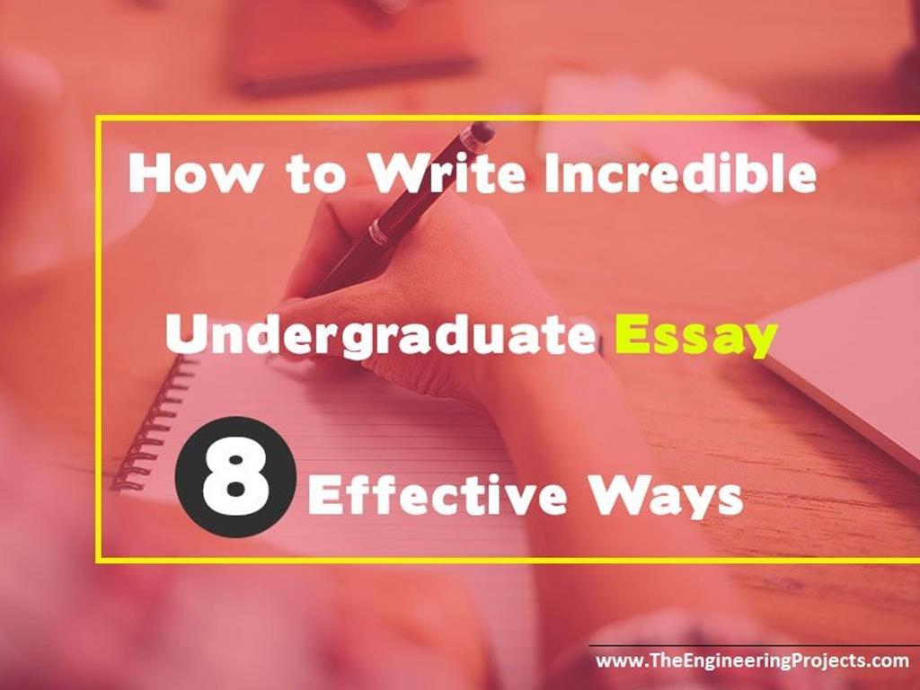 how to write an essay for undergraduate