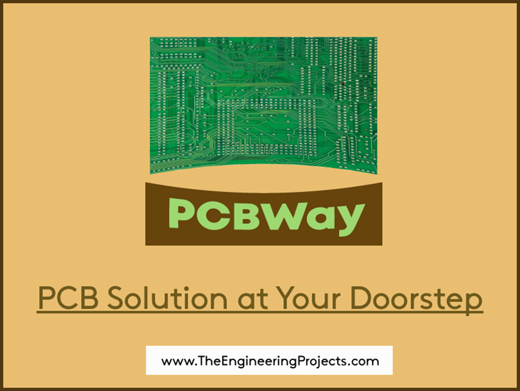 PCBWay - PCB Solution at Your Doorstep - The Engineering Projects