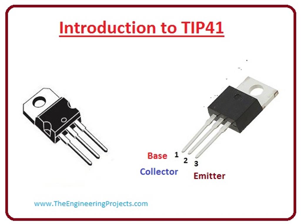 Introduction to TIP41 - The Engineering Projects