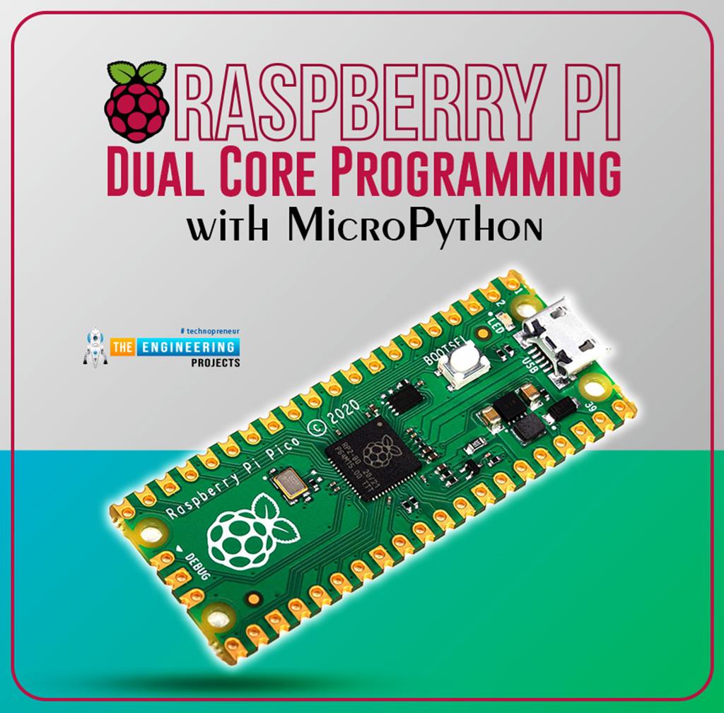 Raspberry Pi Pico Dual Core Programming With Micropython The