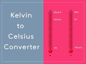 Kelvin to Celsius Converter, how to convert Kelvin to Celsius, Temperature Conversions