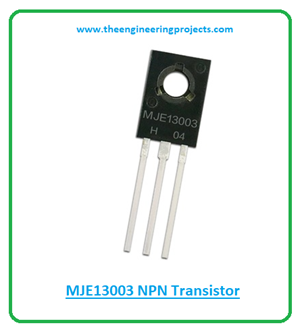 MJE13003 NPN Transistor Datasheet, Pinout, Features & Applications ...