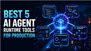 Best 5 AI Agent Runtime Tools for Production