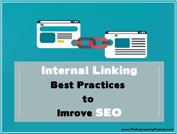 Internal Linking: Best Practices To Improve SEO - The Engineering Projects