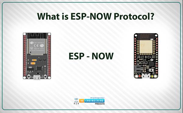 ESP-NOW Protocol with ESP32 and ESP8266 - The Engineering Projects