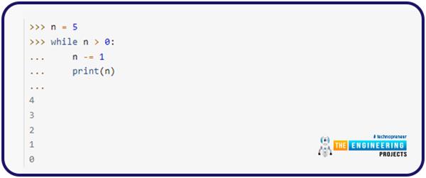 While Loop in Python - The Engineering Projects