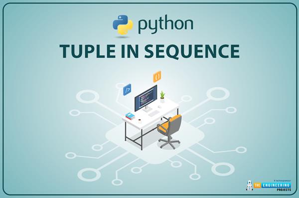 Tuple DataType in Python - The Engineering Projects