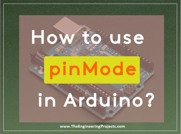 Arduino Tutorial For Beginners The Engineering Projects