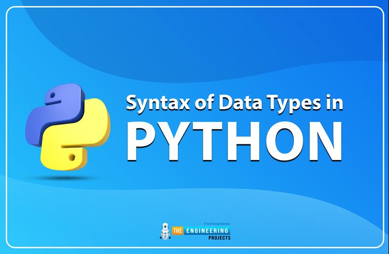 Python DataTypes - The Engineering Projects