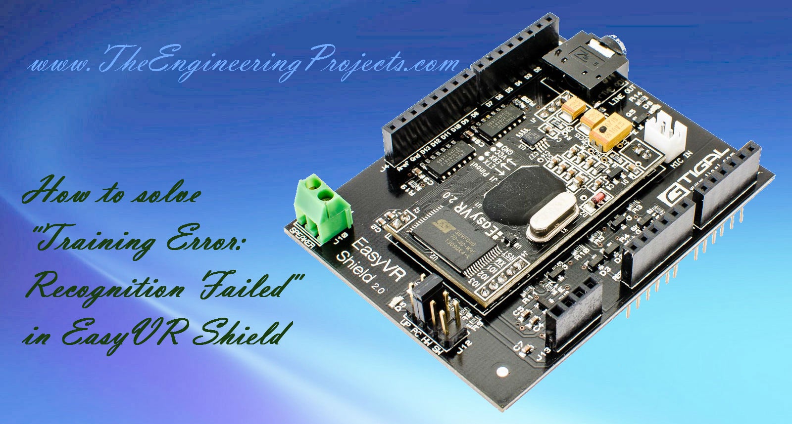 Training error recognition failed in easyvr,training error in easy vr, easyvr with arduino uno training error