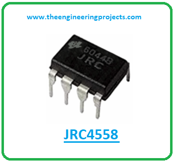 Introduction to jrc4558, jrc4558 pinout, jrc4558 power ratings, jrc4558 applications