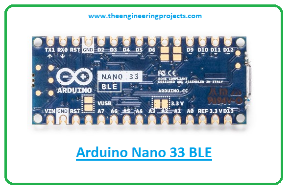Introduction to arduino nano 33 ble, arduino nano 33 ble pinout, arduino nano 33 ble features, arduino nano 33 ble applications