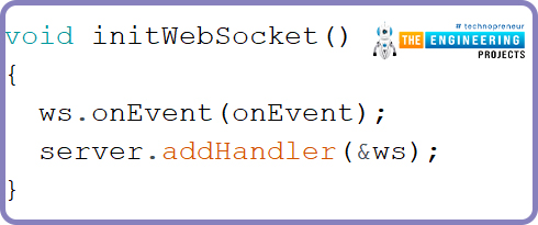 What is a web socket server, How web socket protocol is different from HTTP protocol, What is hand shaking in networking, Three-way handshaking, Web socket application, Creating web socket server using ESP32 module, Code Testing, Initializing web socket