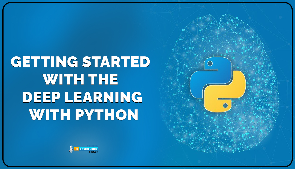 Deep Learning with Python, Getting Started Guide deep learning, python deep learning, deep learning python