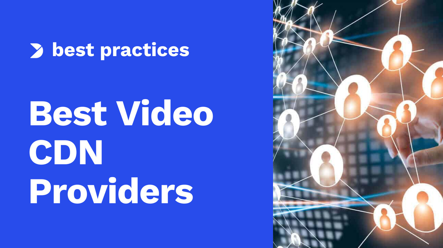 5 Best Virtual CDN (vCDN) Providers for Live Streaming