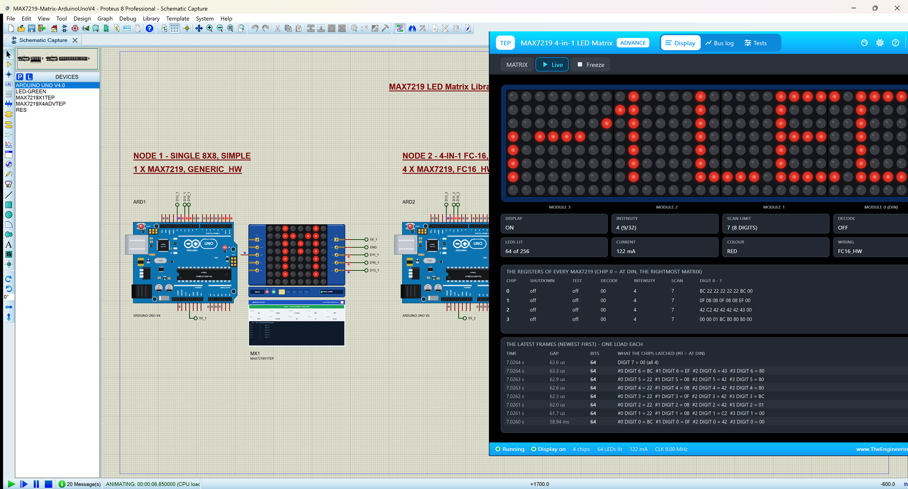 MAX7219 LED Matrix Library for Proteus V1.0: an Arduino UNO V4.0 with the single 8x8 MAX7219 module scrolling text and the Advance pop-up of the 4-in-1 FC-16 module with its 32 x 8 matrix and the MAX7219 registers