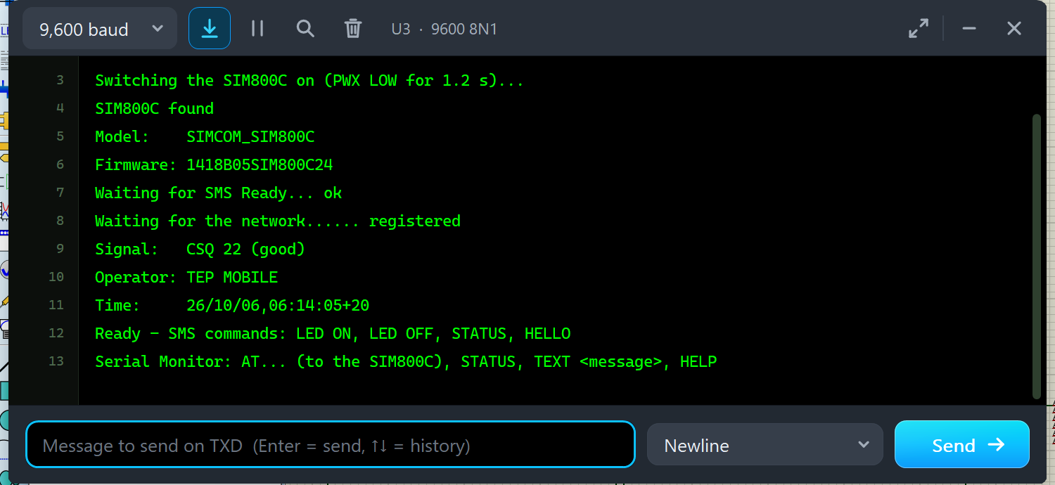 Arduino SIM800C Proteus start-up in the TEP Serial Monitor Simple interface: Switching the SIM800C on (PWX LOW for 1.2 s), SIM800C found, SIMCOM_SIM800C, SMS Ready ok, registered, CSQ 22, TEP MOBILE